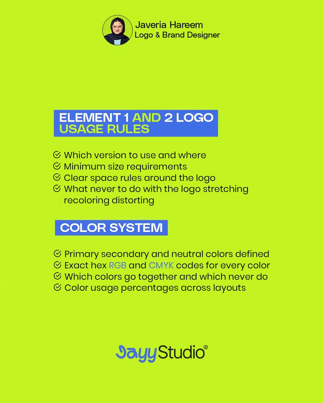Elements 1 and 2: logo usage rules, covering which version to use where, minimum sizes, clear space and what never to do, and the colour system, covering primary, secondary and neutral colours, exact HEX, RGB and CMYK codes, combinations and usage percentages.